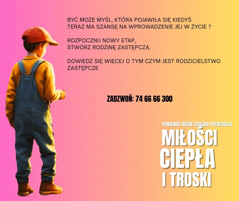 Poszukujemy kandydatów na rodziców zastępczych