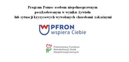 Program Pomoc osobom niepełnosprawnym  poszkodowanym w wyniku żywiołu  lub sytuacji kryzys