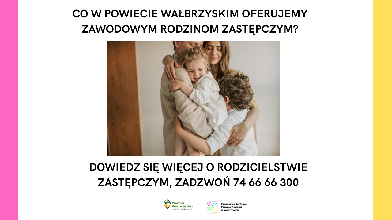 Rodzic zastępczy to zawód z misją. Dołącz do nas